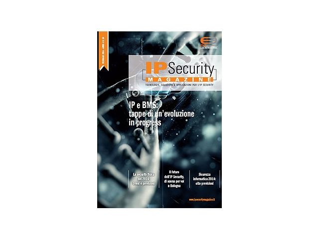 IP Security Magazine n.10 Feb 2014. IP Security Forum chiama, Bologna risponde. Alla stragrande!
